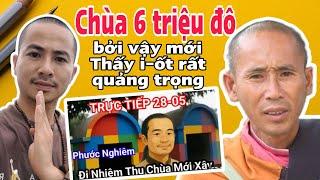 HÙNG RÂU - Đại Ca Dép đang phát trực tiếp Chùa 6 Triệu đô cho Thầy Minh Tuệ ở ấn độ và muối i-ốt?