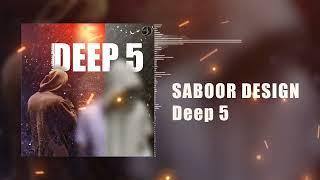 SABOOR DESIGN [Deep 5] OFFICIAL VIDEO