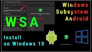 Windows Subsystem Android for Windows 10 with Magisk PlayStore Gapps | WSA install wndows 10 ROOT