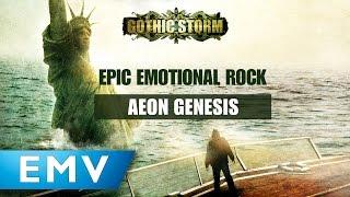 Gothic Storm - Aeon Genesis (Epic Emotional Rock)