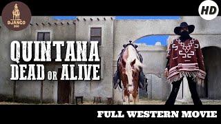 Quintana: Dead or Alive | Western | HD | Full movie in english