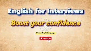 Ace Your Job Interview | English Confidence Booster | English for Interview