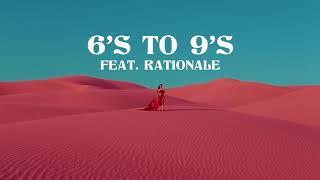 Big Wild - 6’s to 9’s (feat. Rationale)