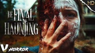 Experience the chilling depths of the unknown | The Final Haunting | Full Horror Movie