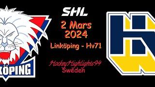 LINKÖPING VS HV71| 2 MARS 2024 | HIGHLIGHTS | SHL |