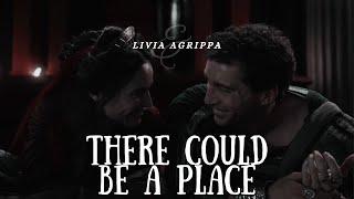  livia & agrippa | there could be a place (domina +s2)