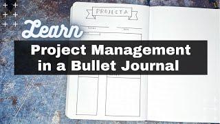 Project Management spreads for your Bullet Journal