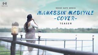 Manassin Madiyile Cover Teaser | Johnson Hits | Noise Gate Media