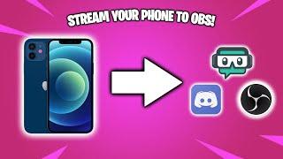 How To Stream Your PHONE To Streamlabs/OBS & Discord! (IOS/ANDROID)