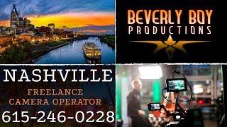 Nashville Freelance Camera Operator | Beverly Boy