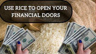 USE RICE TO OPEN YOUR FINANCIAL DOORS #ricerituals #explore #spiritual