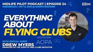 Midlife Pilot Podcast [Episode 24] - Flying Clubs