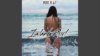 island Girl Dutty Money Riddim