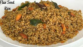 Flax Seed Rice Recipe - Quick & Healthy Lunch Box Recipe - Flax Seed Recipes - Rice Recipes