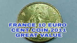 FRANCE 10 EURO CENT COIN 2011 GREAT VALUE