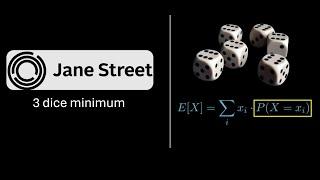 Jane Street Interview Problem | 3 Dice Minimum