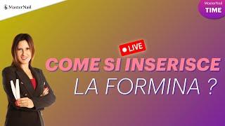 Come si inserisce la formina (Ep. 6 - Masternail TIME)