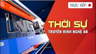 Thời sự Truyền hình Nghệ An tối - 18/01/2025