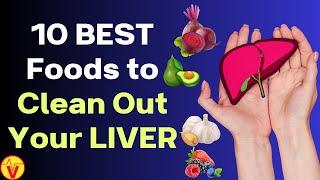 10 BEST Foods to Clean Out Your Liver | VisitJoy