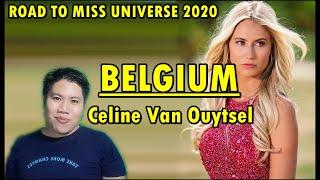 BELGIUM, Celine Van Ouytsel | Road to Miss Universe 2020 | Profile and Analysis