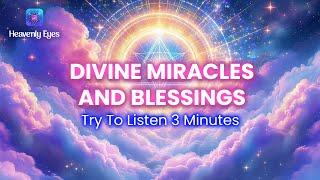 Divine Miracles and Blessings  Receive Financial Breakthrough  Attract Wealth and Love
