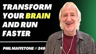 Managing Stress, Developing Brain Health and Being Consistent | Dr. Phil Maffetone