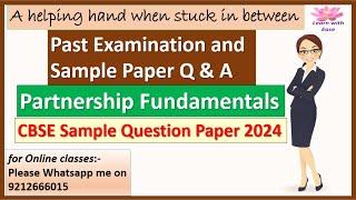 Past Examination and Sample Paper Solutions| CBSE 2024| Class 12| Accounts Solutions@learnwithease