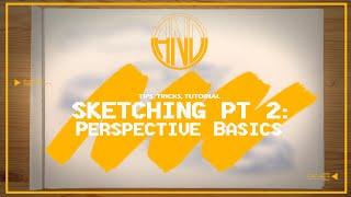 TTT Pt2 Perspective Basics