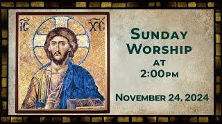 November 24, 2024 – Christ The King Sunday – 2:00 pm