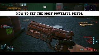The most powerful pistol in Cyberpunk 2077 version 2.0