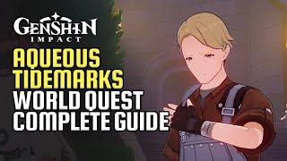 Aqueous Tidemarks World Quest Guide | Search For Liliacruces Treasure With Virgil | Genshin Impact