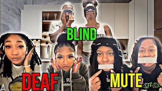 Blind, Deaf , Mute Challenge @Itsyallgurlnem @Raeupnow1 @Bigmfnneneee