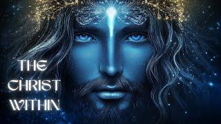 THE CHRIST WITHIN | Arcturian music #christwithin #thechrist  #healingmusic #arcturian #cristo