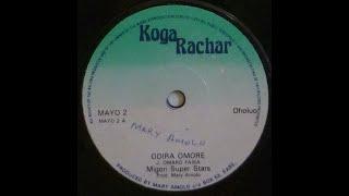 MIGORI  SUPER STARS. KOGA RACHAR LABELS.SIDE A ODIRA OMORE. LUO ZILIZOPENDWA BENGA CLASSIC HITS 80s