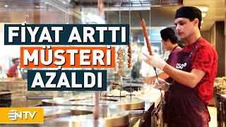 Restoranlarda Fiyat Algısı Bozuldu | NTV