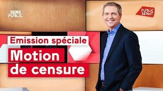 [Direct]  Sens Public - Emission spéciale Motion de censure