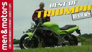 The Best Of - Triumph Bike Reviews from Men & Motors!