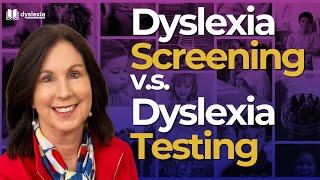 Understanding Dyslexia: Screening v.s. Testing