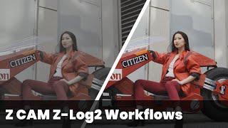 Z CAM Z-Log2 Workflows in DaVinci Resolve