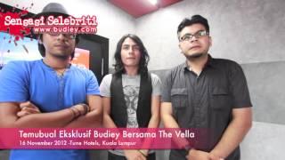 Temubual Eksklusif Budiey Bersama The Vella