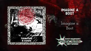 Imagine A Boot - Imagine A Boot (EP Premiere, 2024) | Raw black metal