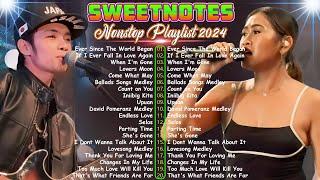 Sweetnotes Nonstop Playlist 2024TOP 20 SWEETNOTES Cover SongsSWEETNOTES Cover Beautiful Love Songs