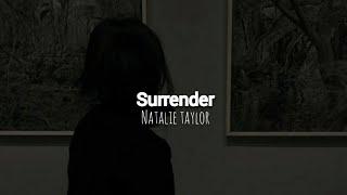 Natalie Taylor - Surrender (slowed+reverb+lyrics)