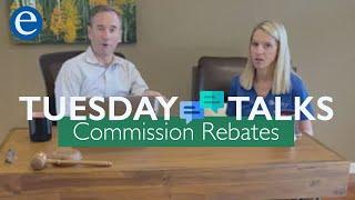 Tuesday Talk #1 - How To Properly Rebate Your Commission To A Buyer