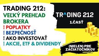 TRADING 212 Veľký prehľad brokera! | Poplatky, Bezpečnosť, Akcie, ETF, Dividendy... 1.časť | Ep.34