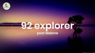 Post Malone - 92 Explorer (Lyrics)