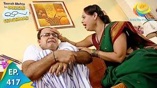 Taarak Mehta Ka Ooltah Chashmah - Episode 417 - Full Episode