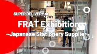 SUPER DELIVERY at Japanese Stationery Exhibition FRAT