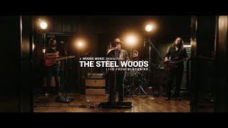 The Steel Woods - The Man From Everywhere [Live from Blackbird]