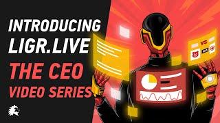 LIGR Live CEO Video Series  - 1. Introduction to LIGR Live